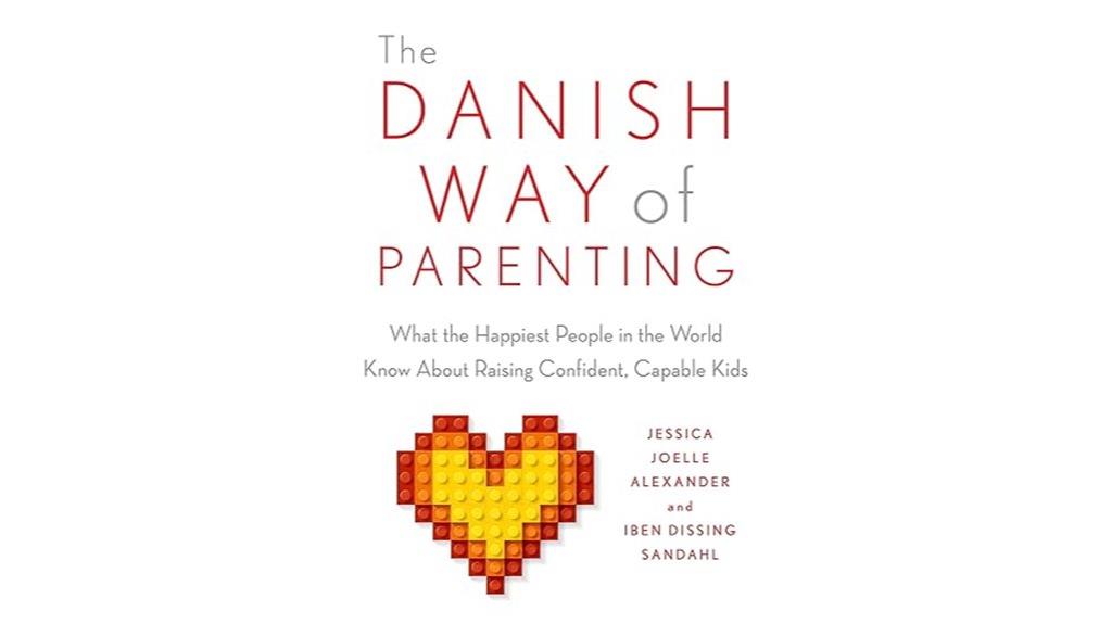 confident capable danish parenting